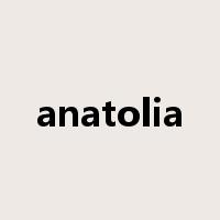 anatolia是什么意思