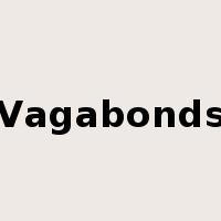 Vagabonds是什么意思