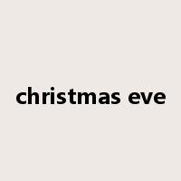 christmas eve是什么意思