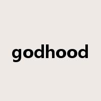 godhood是什么意思