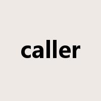 caller是什么意思