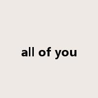 all of you是什么意思