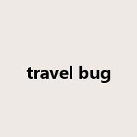 travel bug是什么意思