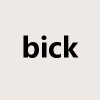 bick是什么意思