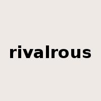 rivalrous是什么意思