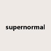 supernormal是什么意思