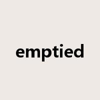 emptied是什么意思