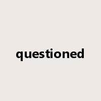 questioned是什么意思