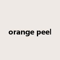 orange peel是什么意思