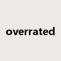 overrated是什么意思