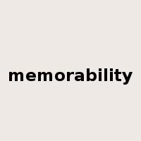 memorability是什么意思