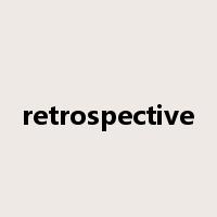 retrospective是什么意思