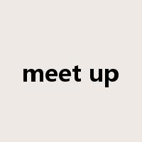 meet up是什么意思