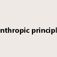 anthropic principle是什么意思