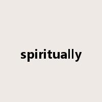 spiritually是什么意思