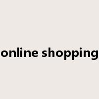 online shopping是什么意思