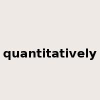 quantitatively是什么意思