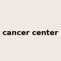cancer center是什么意思