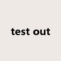 test out是什么意思