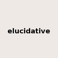 elucidative是什么意思