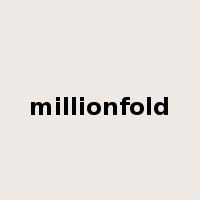 millionfold是什么意思