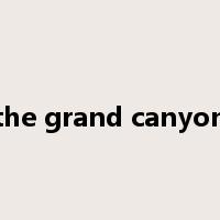 the grand canyon是什么意思