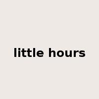 little hours是什么意思