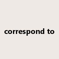 correspond to是什么意思