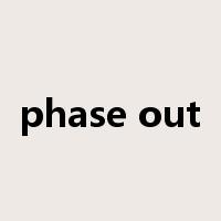 phase out是什么意思