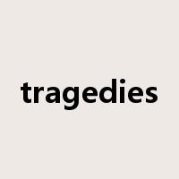 tragedies是什么意思