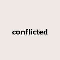conflicted是什么意思