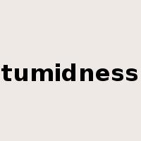 tumidness是什么意思