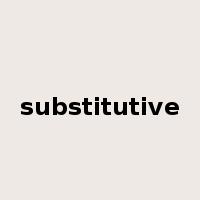 substitutive是什么意思