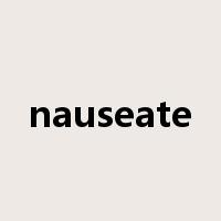 nauseate是什么意思