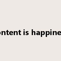 content is happiness是什么意思