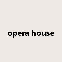 opera house是什么意思