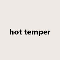 hot temper是什么意思
