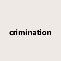 crimination是什么意思