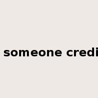 give someone credit for是什么意思
