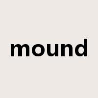mound是什么意思