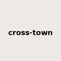 cross-town是什么意思
