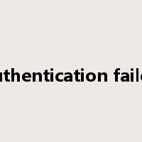 authentication failed是什么意思