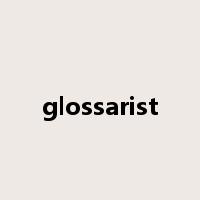 glossarist是什么意思