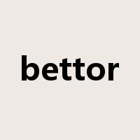 bettor是什么意思