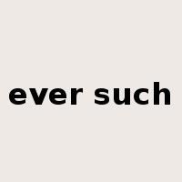 ever such是什么意思