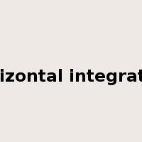horizontal integration是什么意思
