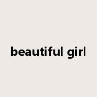 beautiful girl是什么意思
