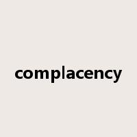 complacency是什么意思