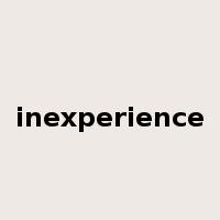 inexperience是什么意思