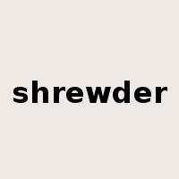 shrewder是什么意思